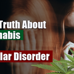 Medical Marijuana for Bipolar: What Science Says?